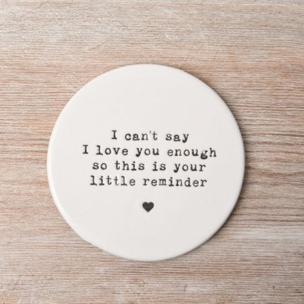 Love Little Reminder Ceramic Coaster